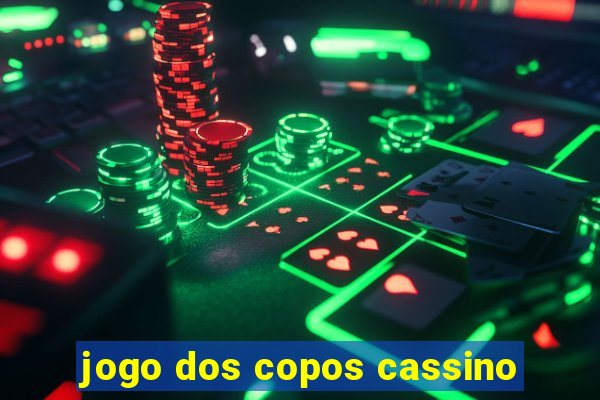 jogo dos copos cassino